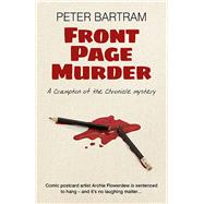 Front Page Murder A Crampton of the Chronicle mystery
