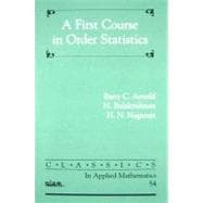 A First Course in Order Statistics
