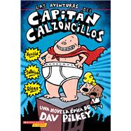 Las aventuras del Capitn Calzoncillos: Spanish language edition of The Adventures of Captain Underpa