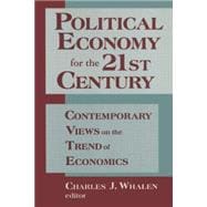 Political Economy for the 21st Century: Contemporary Views on the Trend of Economics: Contemporary V