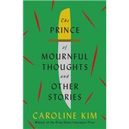 The Prince of Mournful Thoughts and Other Stories