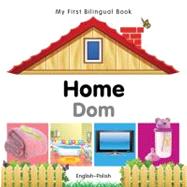 My First Bilingual BookHome (EnglishPolish)