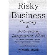 Risky Business Financing  Distributing Independent Films