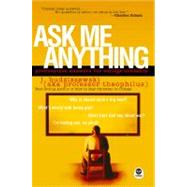 Ask Me Anything: Provocative Answers for College Students