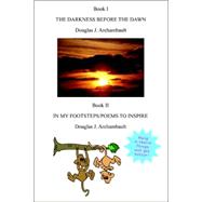 The Darkness Before the Dawn: In My Footsteps Poems to Inspire