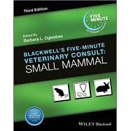 Blackwells FiveMinute Veterinary Consult Small Mammal