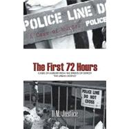 A Case of Murder - the First 72 Hours: Cases of Murder from the Streets of Detroit The Urban Legend
