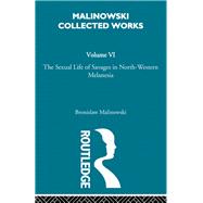 The Sexual Lives of Savages: [1932/1952]