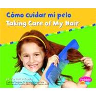 Como Cuidar Mi Pelo/ Taking Care of My Hair