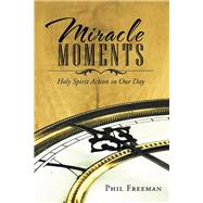 Miracle Moments