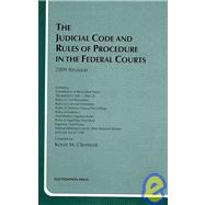 Judicial Code and Rules of Procedure in the Federal Courts, 2009 Edition