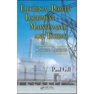 Electrical Power Equipment Maintenance and Testing Second Edition