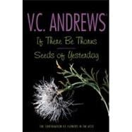 If There Be Thorns / Seeds of Yesterday