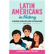 Latin Americans in History