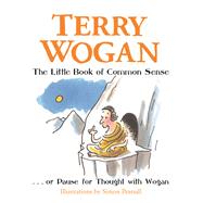 The Little Book of Common Sense Or Pause for Thought with Wogan