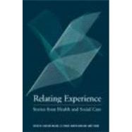 Relating Experience: Stories from Health and Social Care