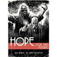 Hope Volume One: Hope For The Future