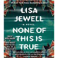 None of This is True A Novel