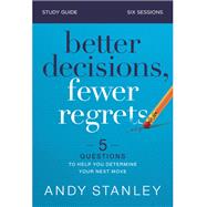 Better Decisions Fewer Regrets Video Study