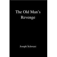 The Old Man's Revenge