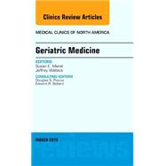 Geriatric Medicine: An Issue of Medical Clinics of North America