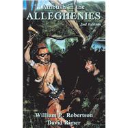 Ambush in the Alleghenies 2nd Edition