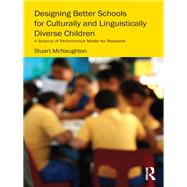 Designing Better Schools for Culturally and Linguistically Diverse Children: A Science of Performanc