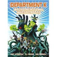 Department K Interdimensional Investigators Department K Interdimensional Investigators