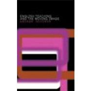 English Teaching and the Moving Image
