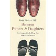 Between Fathers  Daughters