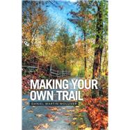 Making Your Own Trail