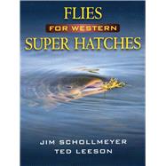 Flies for Western Super Hatches