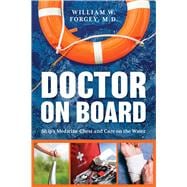Doctor on Board Ship's Medicine Chest and Care on the Water