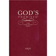 God's Promises for Your Every Need - NKJV