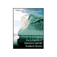 Encyclopedia of Antarctica and the Southern Oceans