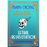 Lethal Resuscitation