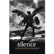 Silence (Hush, Hush Saga, Bk. 3)