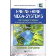 Engineering Mega-Systems: The Challenge of Systems Engineering in the Information Age