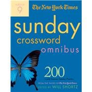 The New York Times Sunday Crossword Omnibus Volume 9 200 World-Famous Sunday Puzzles from the Pages