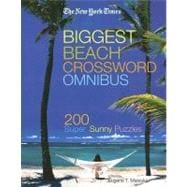 The New York Times Biggest Beach Crossword Omnibus 200 Super, Sunny Puzzles