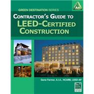 Contractor's Guide to LEED Certified Construction
