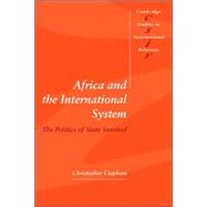 Africa and the International System: The Politics of State Survival