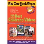 The New York Times Guide to the Best Children's Videos