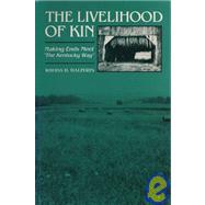 The Livelihood of Kin: Making Ends Meet the Kentucky Way