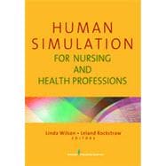Human Simulation for Nursing and Health Professions