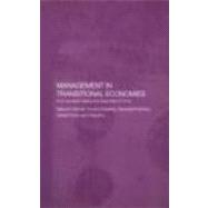 Management in Transitional Economies: From the Berlin Wall to the Great Wall of China