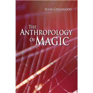 The Anthropology of Magic