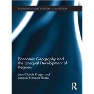 Economic Geography and the Unequal Development of Regions