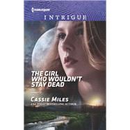 The Girl Who Wouldn't Stay Dead