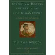 Readers and Reading Culture in the High Roman Empire A Study of Elite Communities
